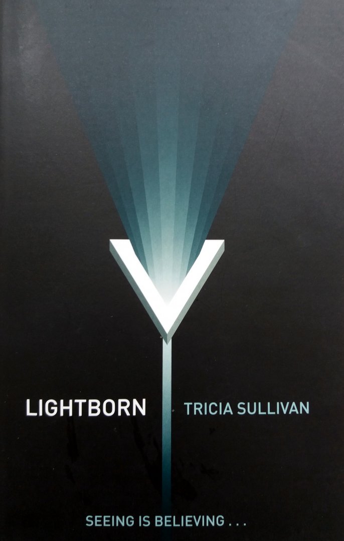 Sullivan, Tricia - Lightborn (ENGELSTALIG)