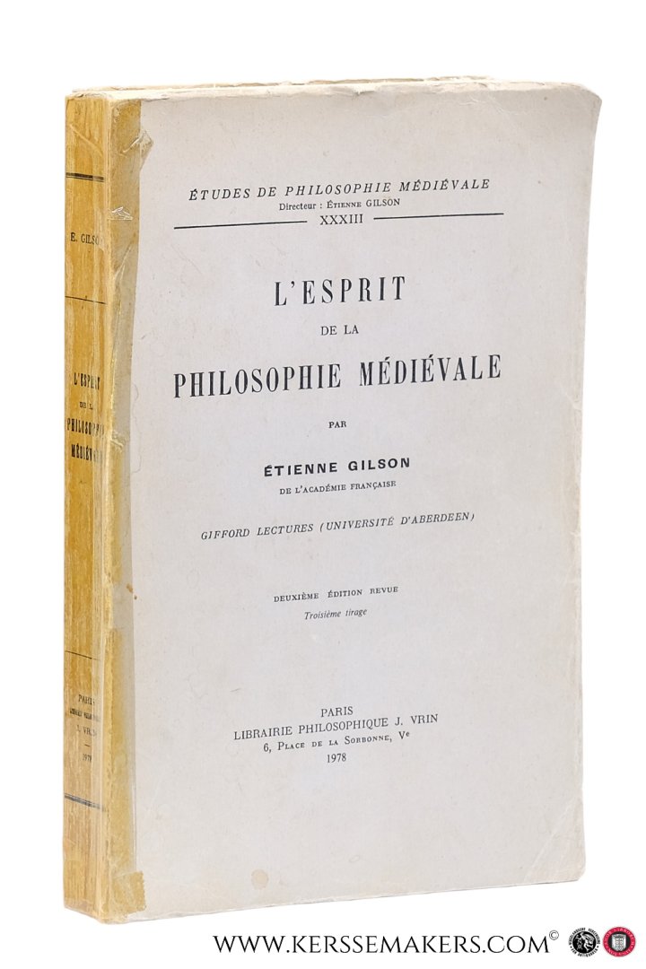 Gilson, Étienne. - L'Esprit de la Philosophie Médiévale. Gifford lectures (Université d'Aberdeen). Deuxième édition revue.