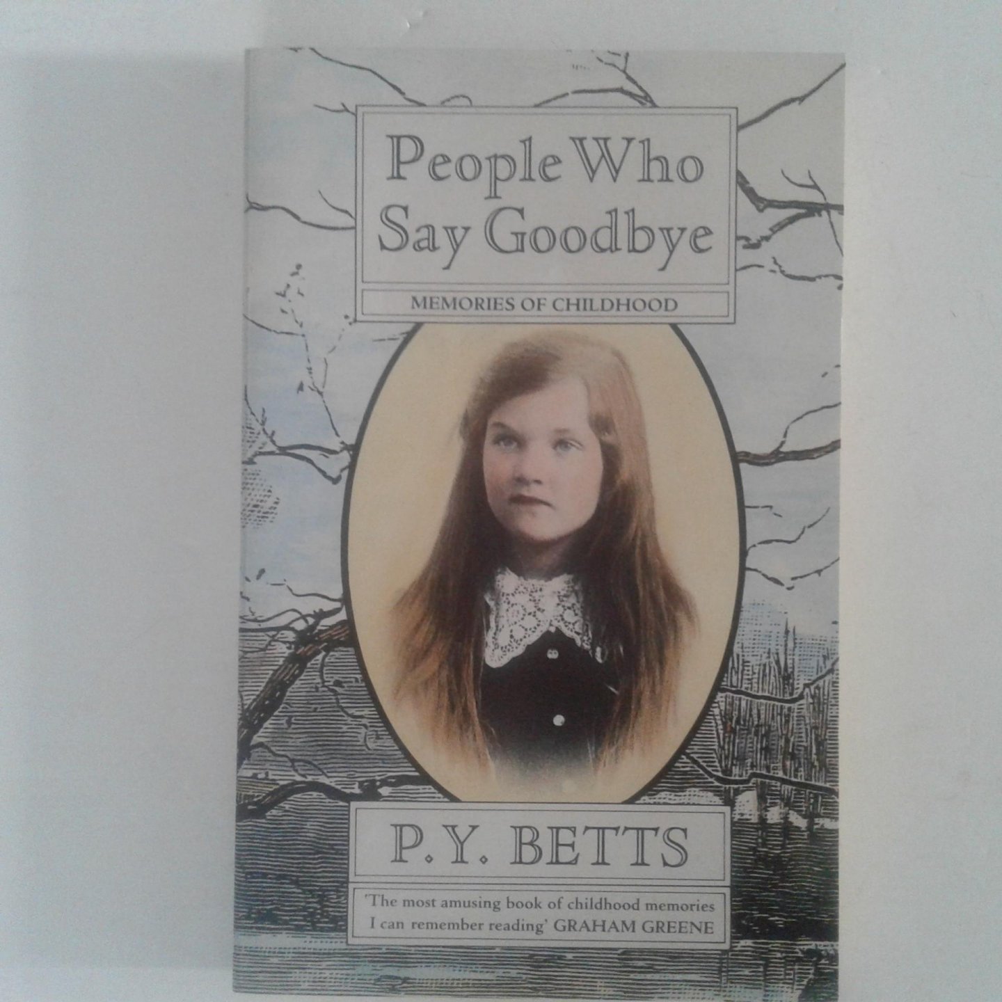 Betts, P.Y. - Memories of Childhood ; People Who Say Goodbye