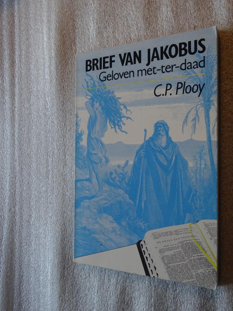 Plooy, C.P. - Brief van Jakobus / Geloven met-ter-daad