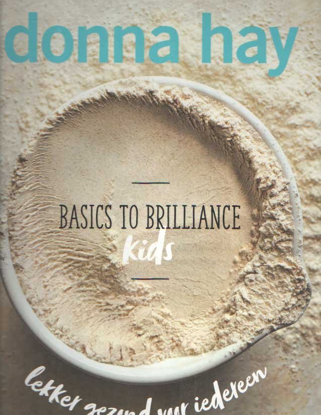 Hay, Donna - Basics to Brilliance Kids. Lekker gezond voor iedereen