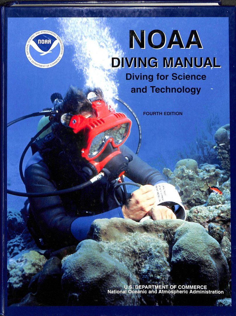 Joiner, James T. - NOAA Diving Manual. Diving for Science and Technology