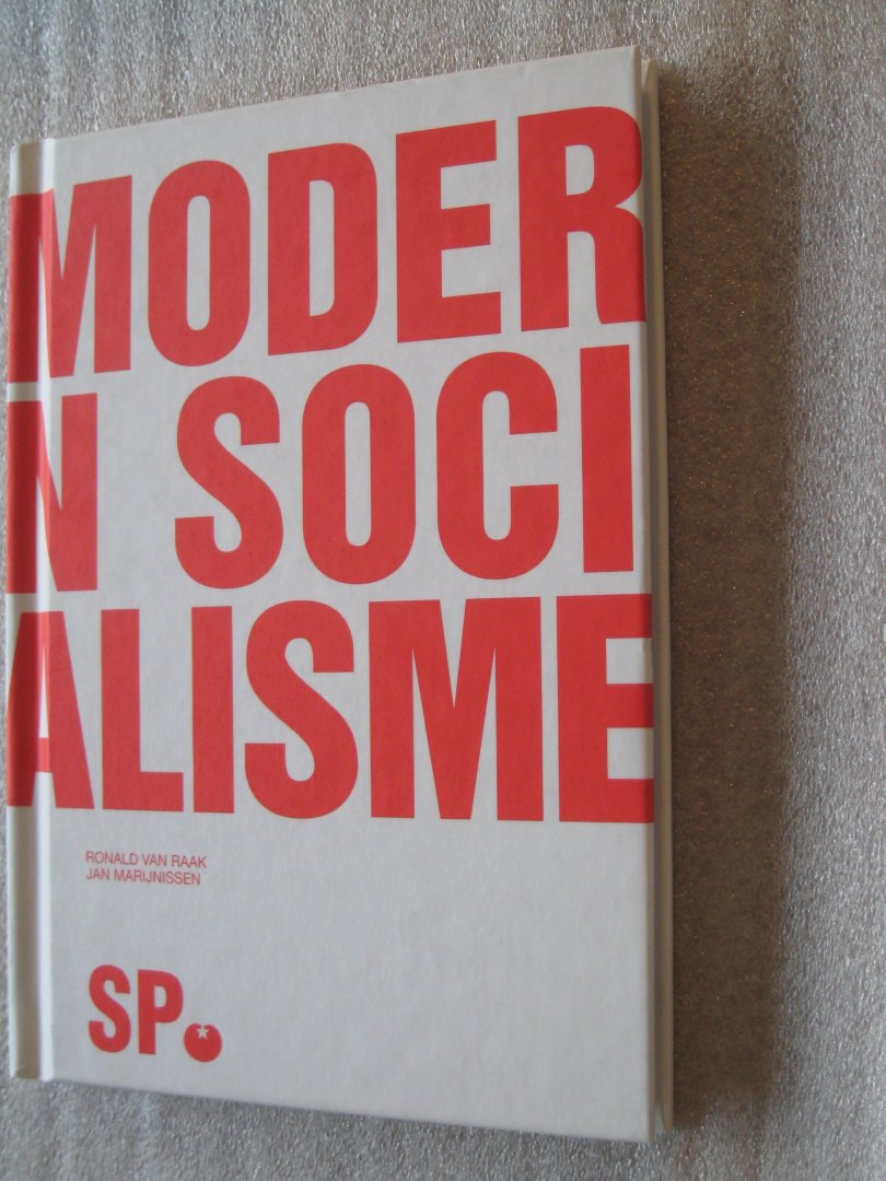 Raak, Ronald van / Marijnissen, Jan - Modern Socialisme