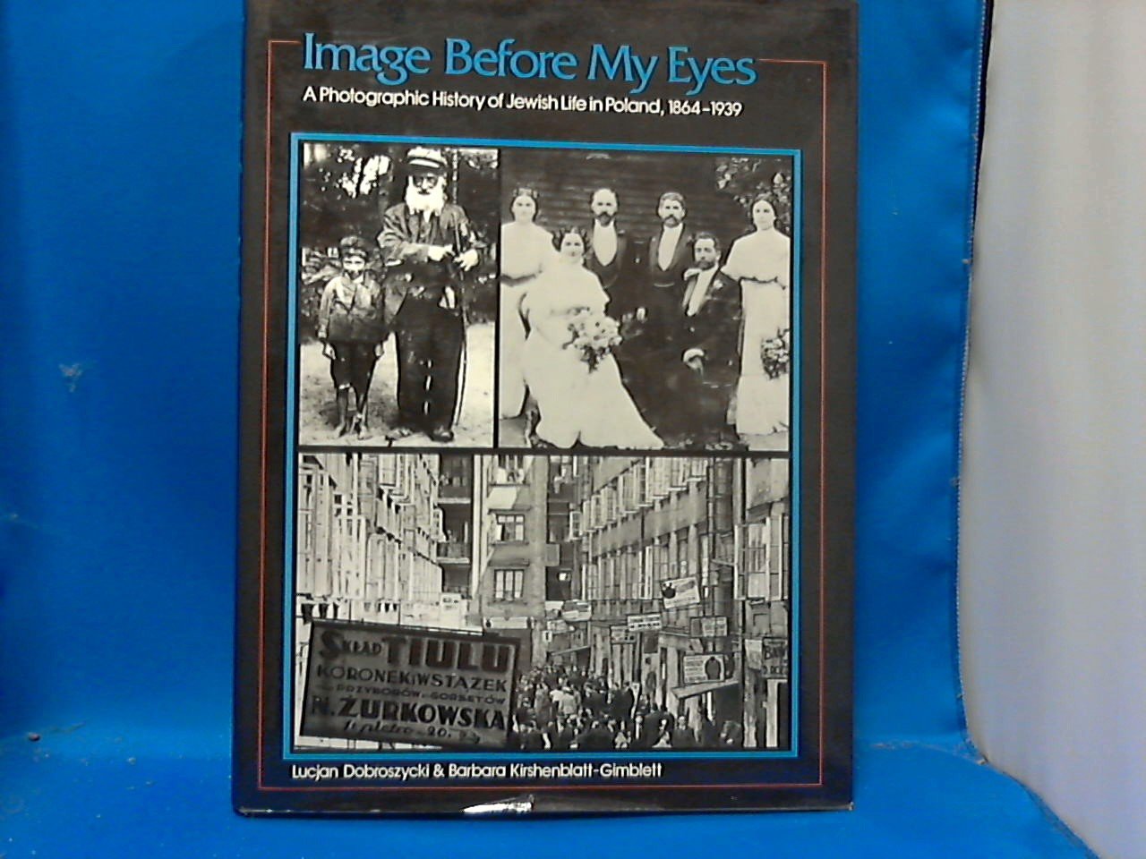 Dobroszycki Lucjan  E.A - Image before my eyes