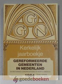 Mallan (redactie), Ds. F. - Kerkelijk Jaarboekje der Gereformeerde Gemeenten in Nederland, jaargang 1984 --- 37e jaargang