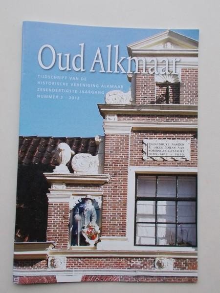 red. - Oud Alkmaar. Tijdschrift van de historische verengiging Alkmaar.