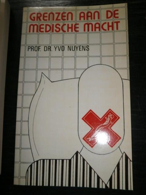 Prof. Dr. Yvo Nuyens - Grenzen aan de medische macht