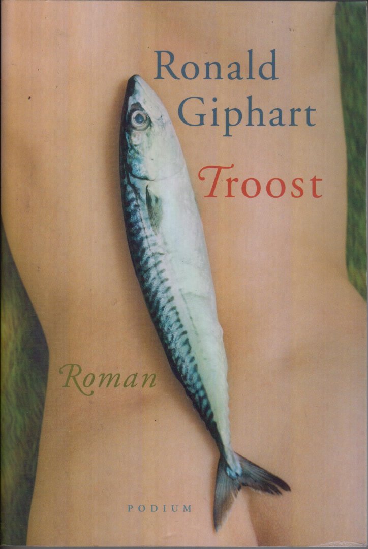 Giphart (Dordrecht, 17 december 1965), Ronald - Troost - Troost is een bijtende, hoogst onderhoudende roman over gastronomie, liefde, roem & ondergang, door een der meer gelezen schrijvers van de moderne Nederlandse letteren.