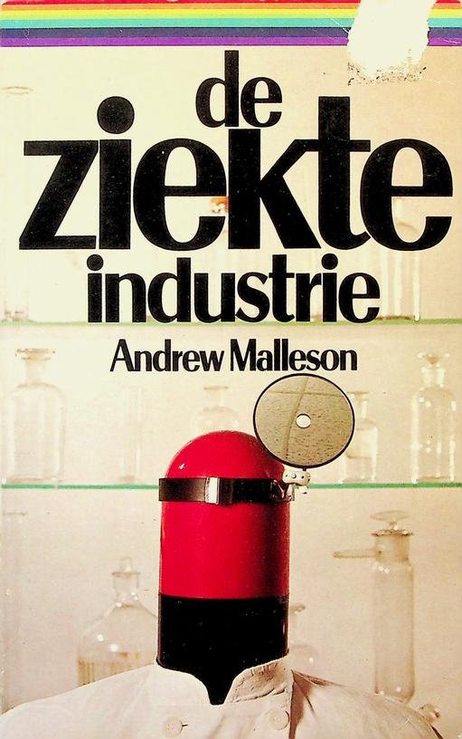 Malleson, Andrew - De ziekte-industrie