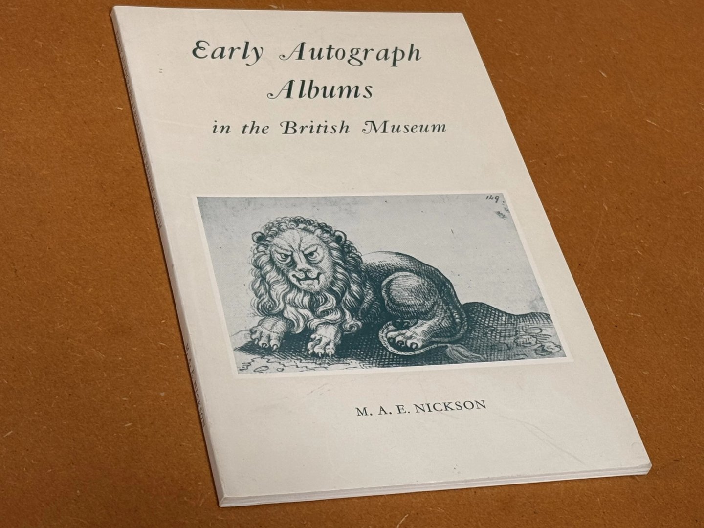 M.A.E. Nickson - Early Autograph Albums in the British Museum