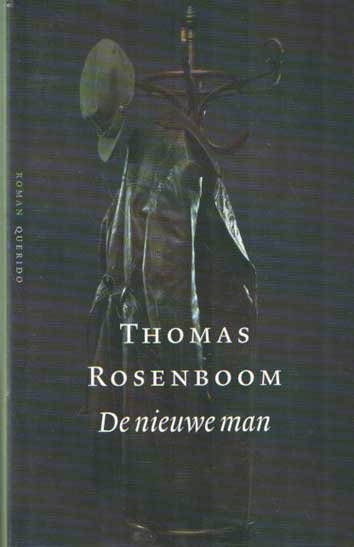 Rosenboom, Thomas - De nieuwe man