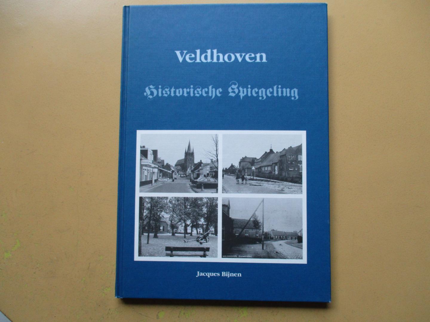 Bijnen, Jacques - Veldhoven Historische Spiegeling