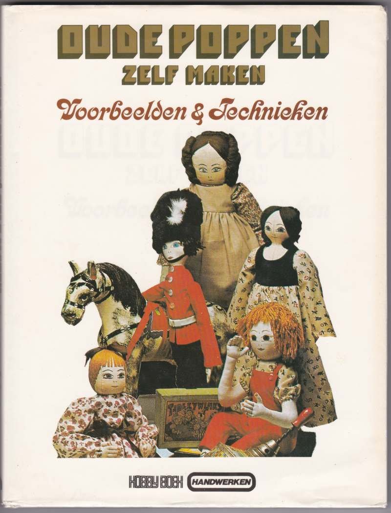 Holmes, Anita met foto's in kleur en zw/w van James Holmes - Oude poppen zelf maken / Voorbeelden & Technieken