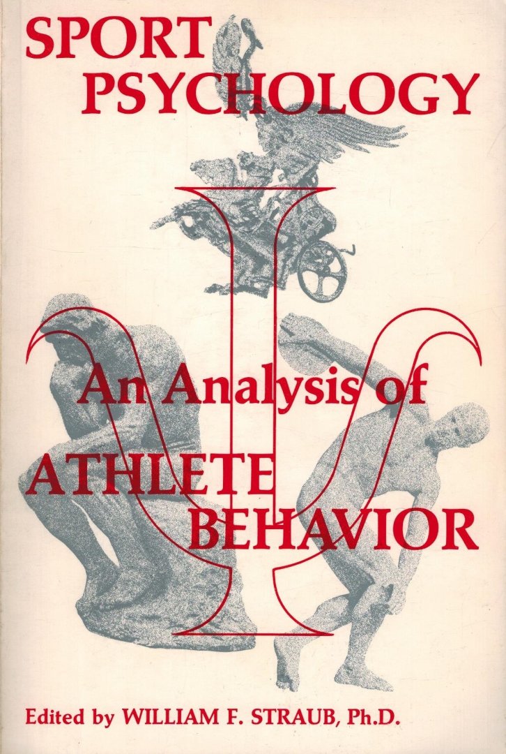 William F. Straub - Sport Psychology -An Analysis of Athlete Behavior