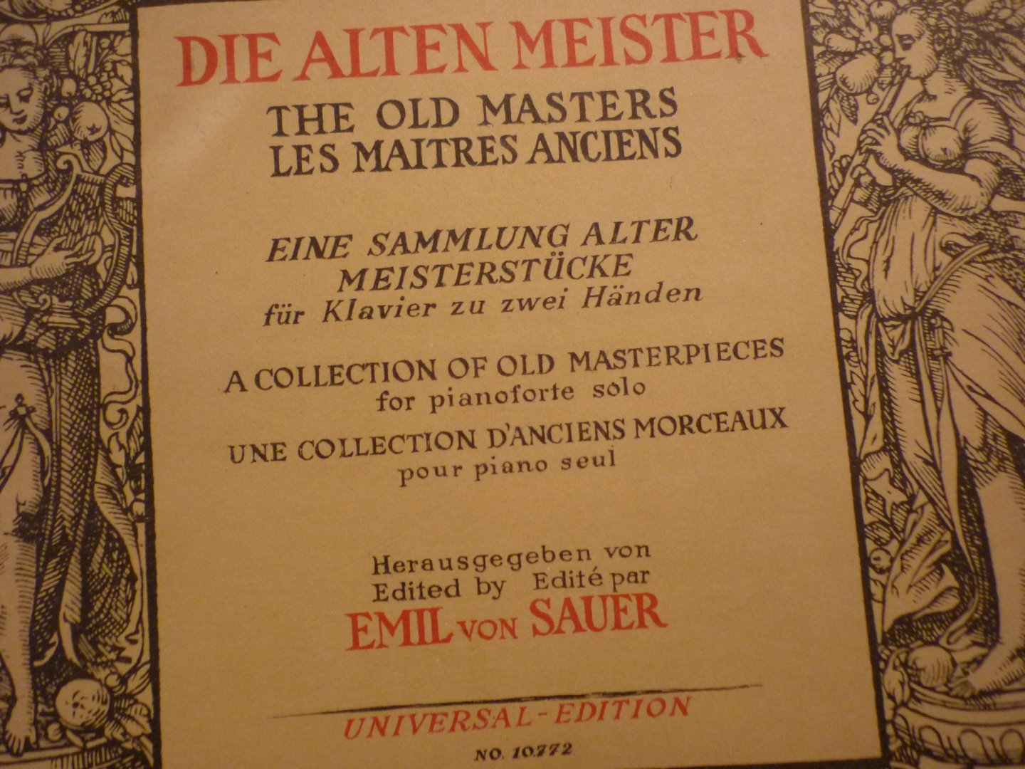 Div. Componisten - Die alten Meister - Eine Sammlung alter Meisterstücke fur Klavier zu zwei handen (herausgegeben von Emil von Sauer)