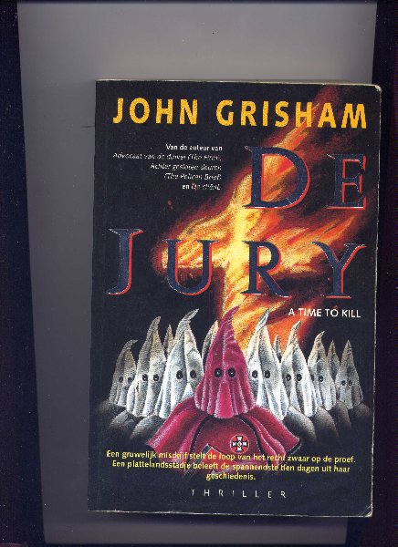 GRISHAM, JOHN - De Jury - thriller (a time to kill)