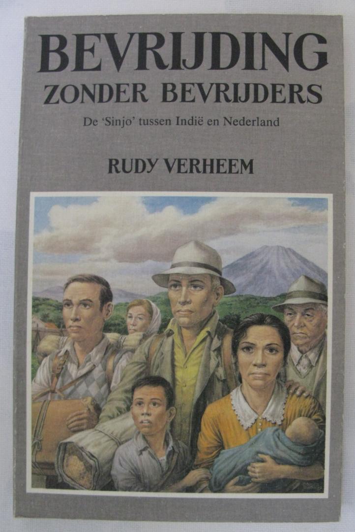 Verheem, Rudy - Bevrijding zonder bevrijders/De 'Sinjo' tussen Indië en Nederland.
