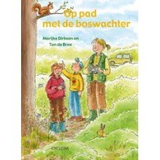 Dirkson, Marijke mete ill. van Ton de Bree - Op pad met de boswachter