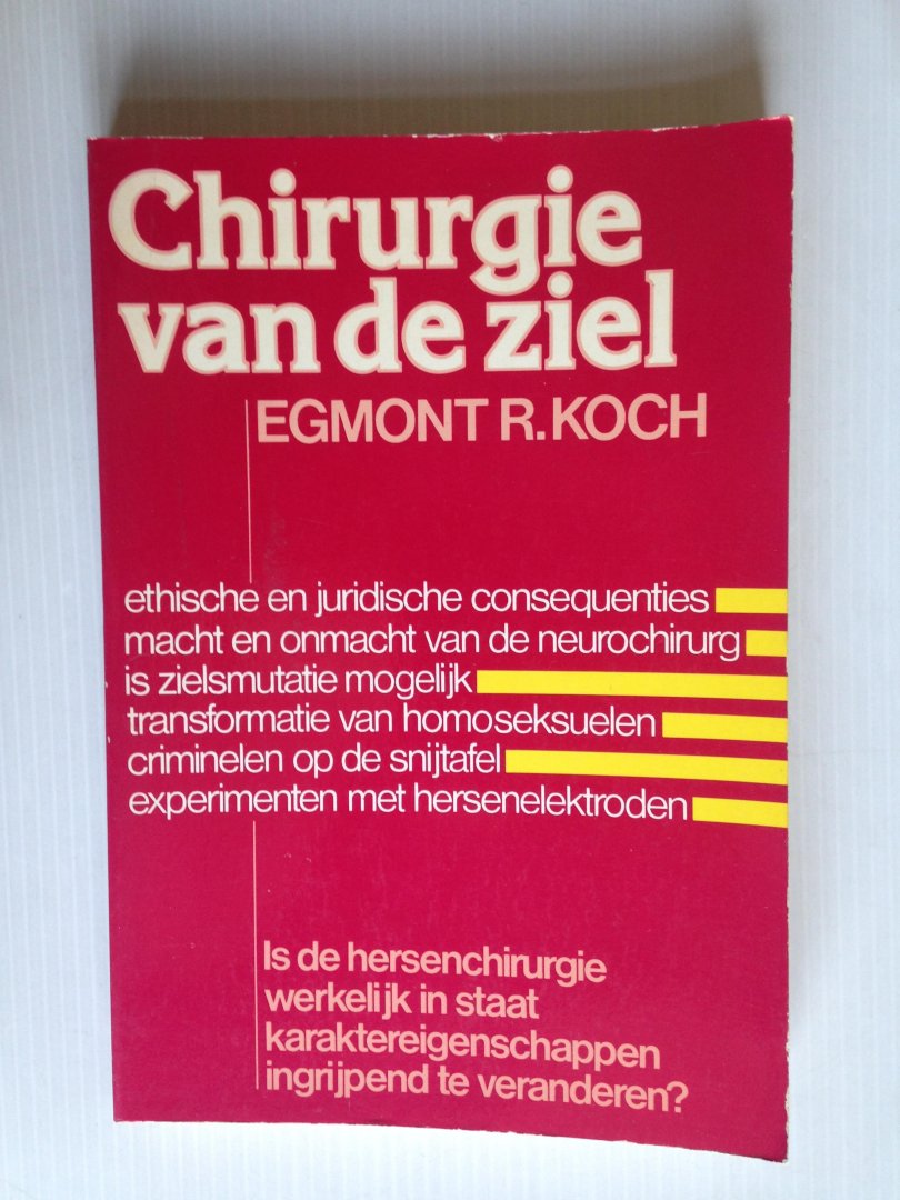 Koch, Egmont R. - Chirurgie van de ziel
