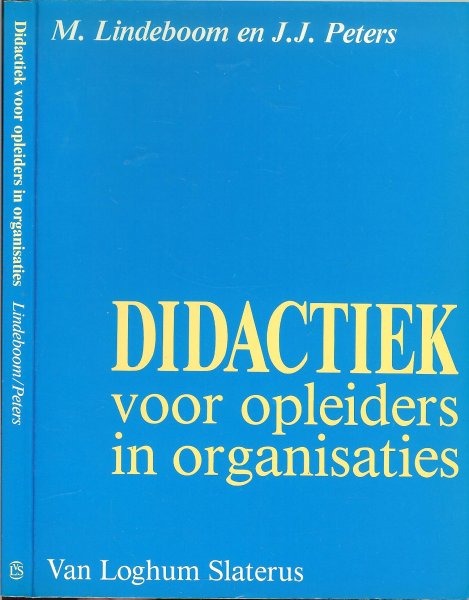 Lindeboom, M en JJ Peters - Didactiek voor opleiders in organisatie
