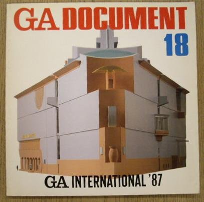 GA GLOBAL ARCHITECTURE . & FUTAGAWA, YUKIO [EDITOR]. - Ga Document Architect 18. GA International '87