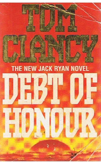 Clancy, Tom - Debt of honour - the new Jack Ryan novel