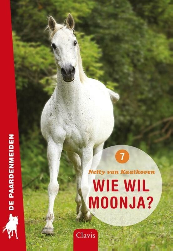 Netty Van Kaathoven - De paardenmeiden 7 - Wie wil Moonja?