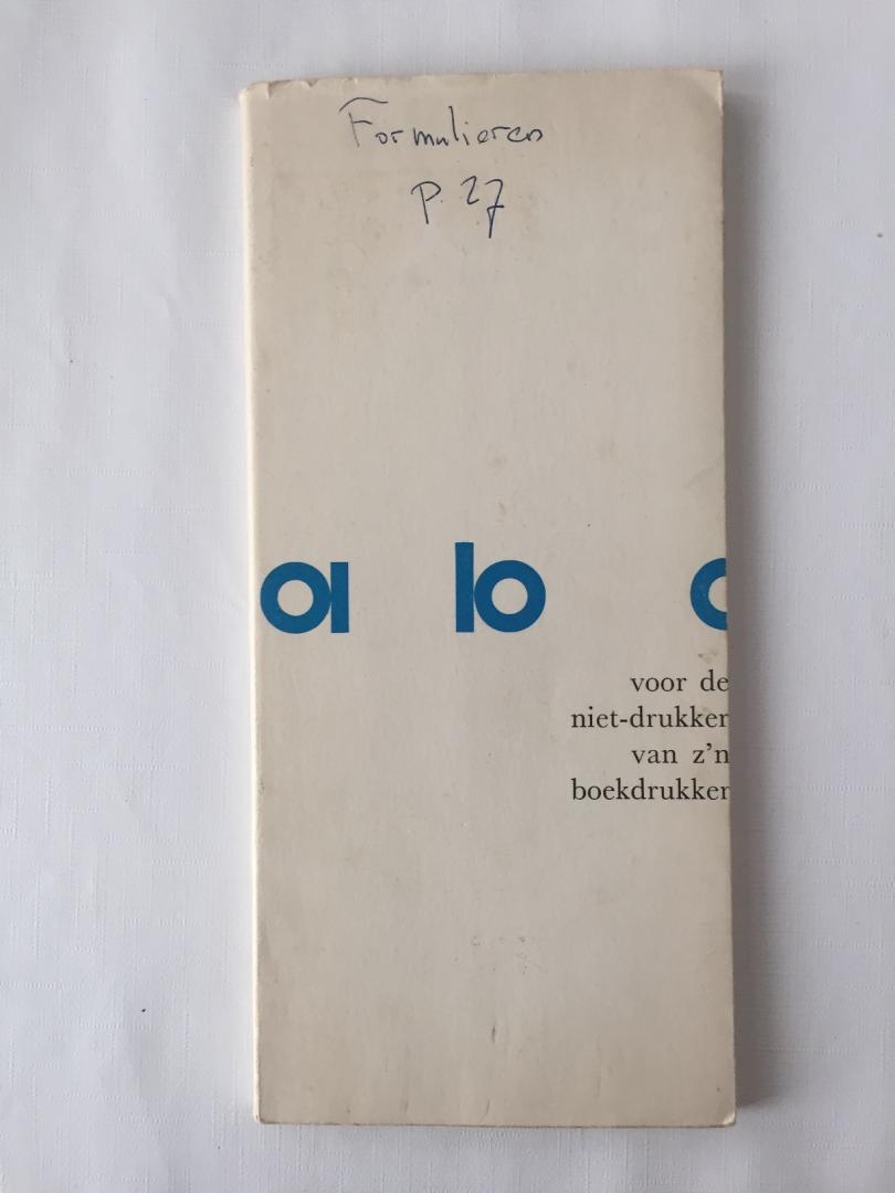 Folkertsma, B., samenstelling, - ABC voor de niet-drukker van zijn boekdrukker