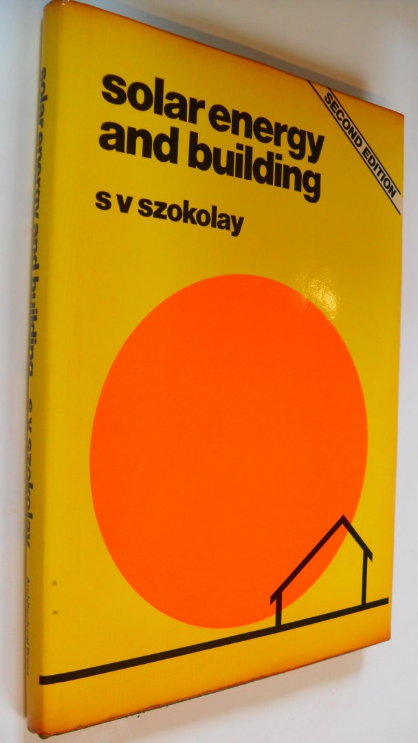 Szolkolay S.V. - Solar Energy and Building