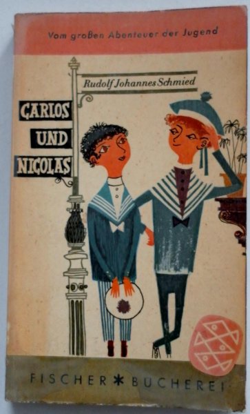 Schmied Rudolf Johannes - Carlos und Nicolas