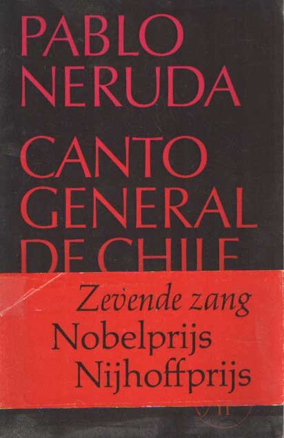 Neruda, Pablo - Canto general de Chile. Zevende zang