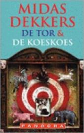 Dekkers, Midas - DE TOR & DE KOESKOES