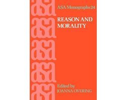 Joanna Overing - ASA Monographs- Reason and Morality