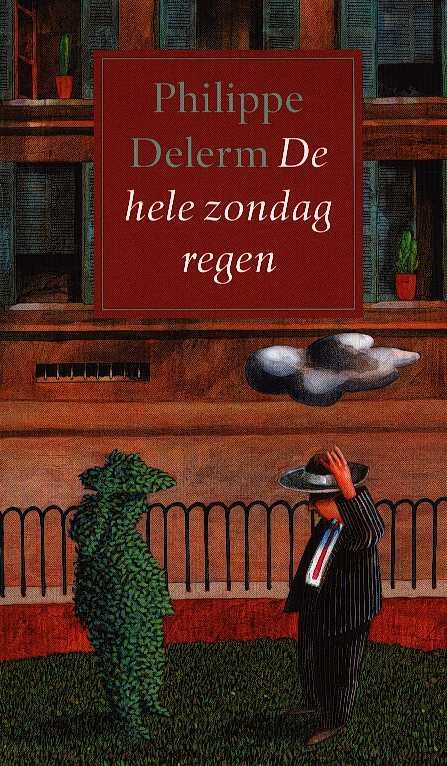 Delerm, Philippe - De hele zondag regen