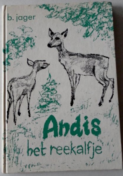 Jager Berend, illustrator: Asselt Tiny van - Andis het reekalfje