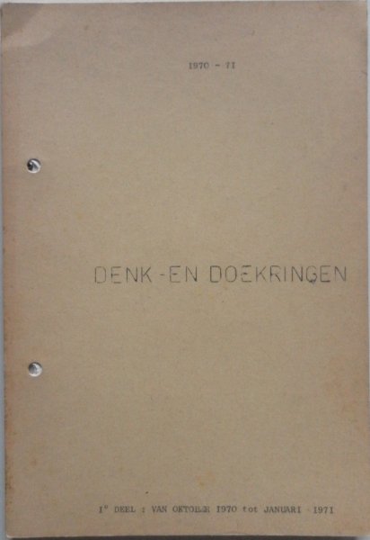 Maria en Luc - DDenk- en doekringen 1e deel van oktober 1970 tot januari 1971  lessen van K.L.J werking