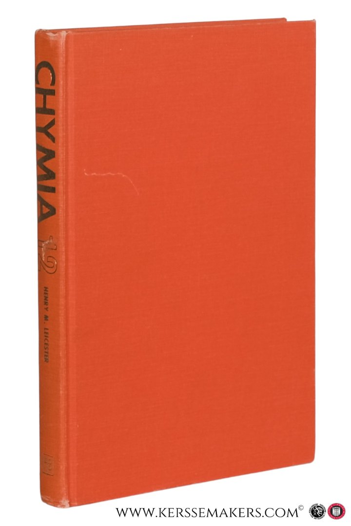 Leicester, Henry M. - Chymia 12. Annual Studies in the History of Chemistry.