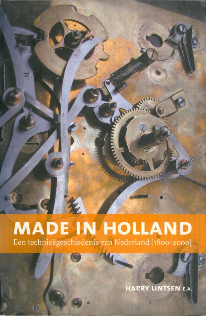 Lintsen, Harry - Made in Holland - Een techniekgeschiedenis van Nederland 1800-2000