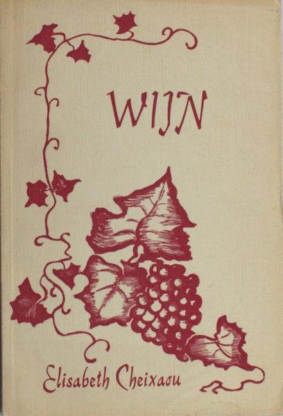 Cheixaou, Elisabeth. - Wijn.