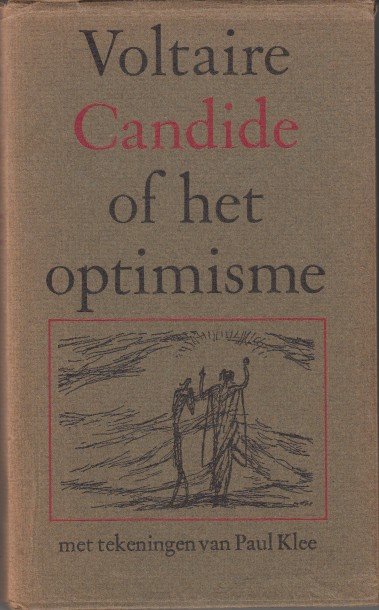 Voltaire - Candide of het optimisme.