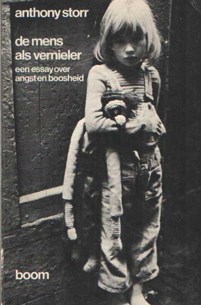 Storr, Anthony - De mens als vernieler