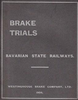(RAILWAY BRAKE TRIALS). WESTINGHOUSE - Brake Trials on Long Freight Trains.