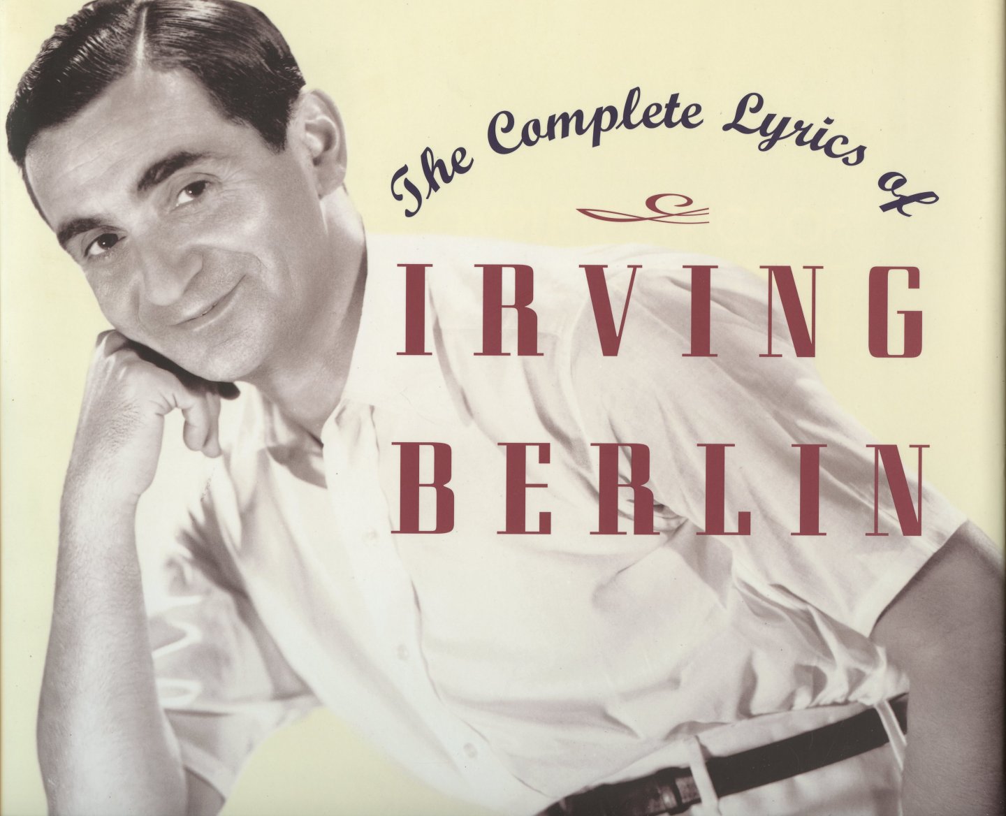 Kimball, Robert/ Emmet, Linda - The Complete Lyrics of Irving Berlin
