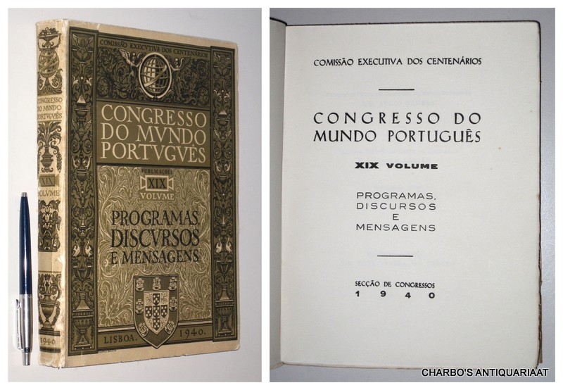 CONGRESSO DO MUNDO PORTUGUES, - Programas, discursos e mensagens.