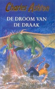 Ashton, Charles - Ashton Trilogie 1: De Droom van de Draak