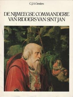 GENDERS, C.J.A - De Nijmeegse Commanderie van Ridders van Sint Jan
