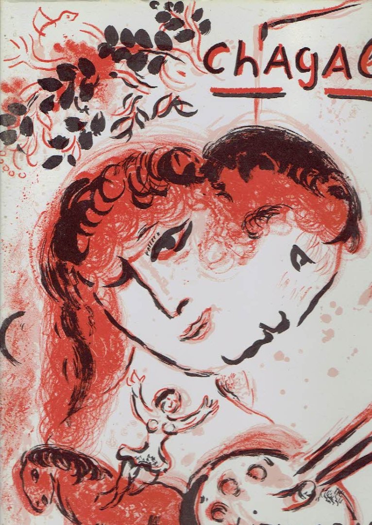 CHAGALL - Julien CAIN, Fernand MOURLOT & Charles SORLIER - Chagall Lithographe III  - 1962-1968. Catalogue et notices Fernand Mourlot & Charles Sorlier.