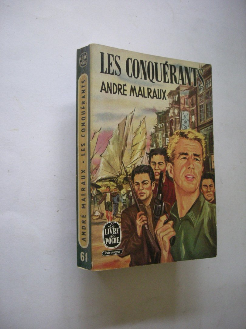 Malraux, Andre - Les conquerants