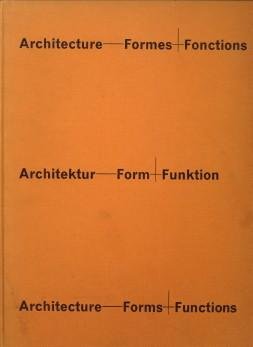  - Architecture Forme + Fonctions. Architektur Form + Funktion. Architecture Forms + Functions