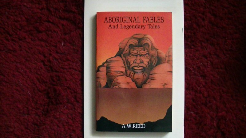 Reed, A.W. - Aboriginal  fables And Legendary Tales
